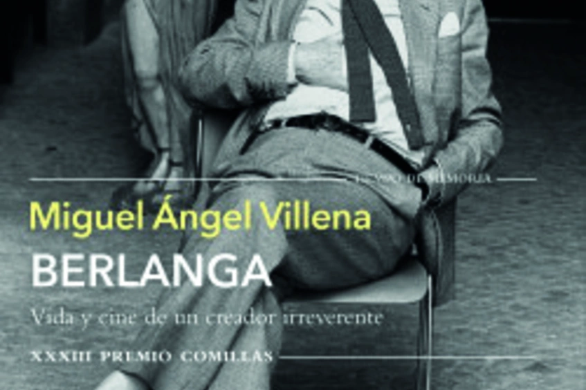Berlanga. Vida y cine de un creador irreverente