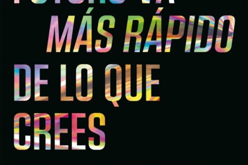 El futuro va más rápido de lo que crees