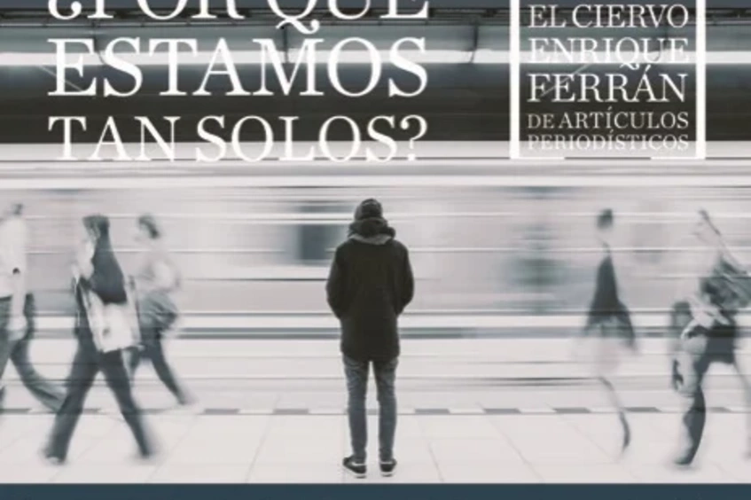 ¿Por qué estamos tan solos?