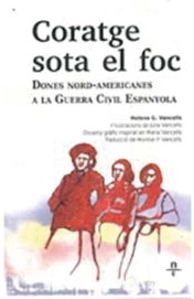 Coratge sota el foc